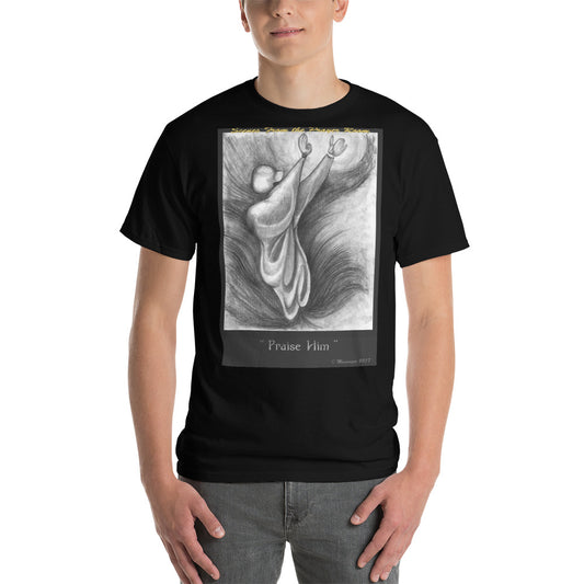 Praise Him - Short Sleeve T-Shirt