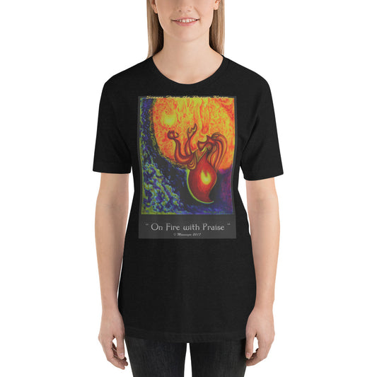 On Fire With Praise-Color - Women's t-shirt